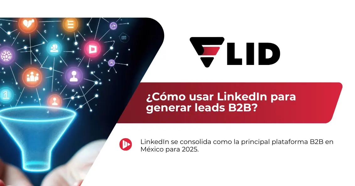 ¿Cómo usar LinkedIn para generar leads B2B?